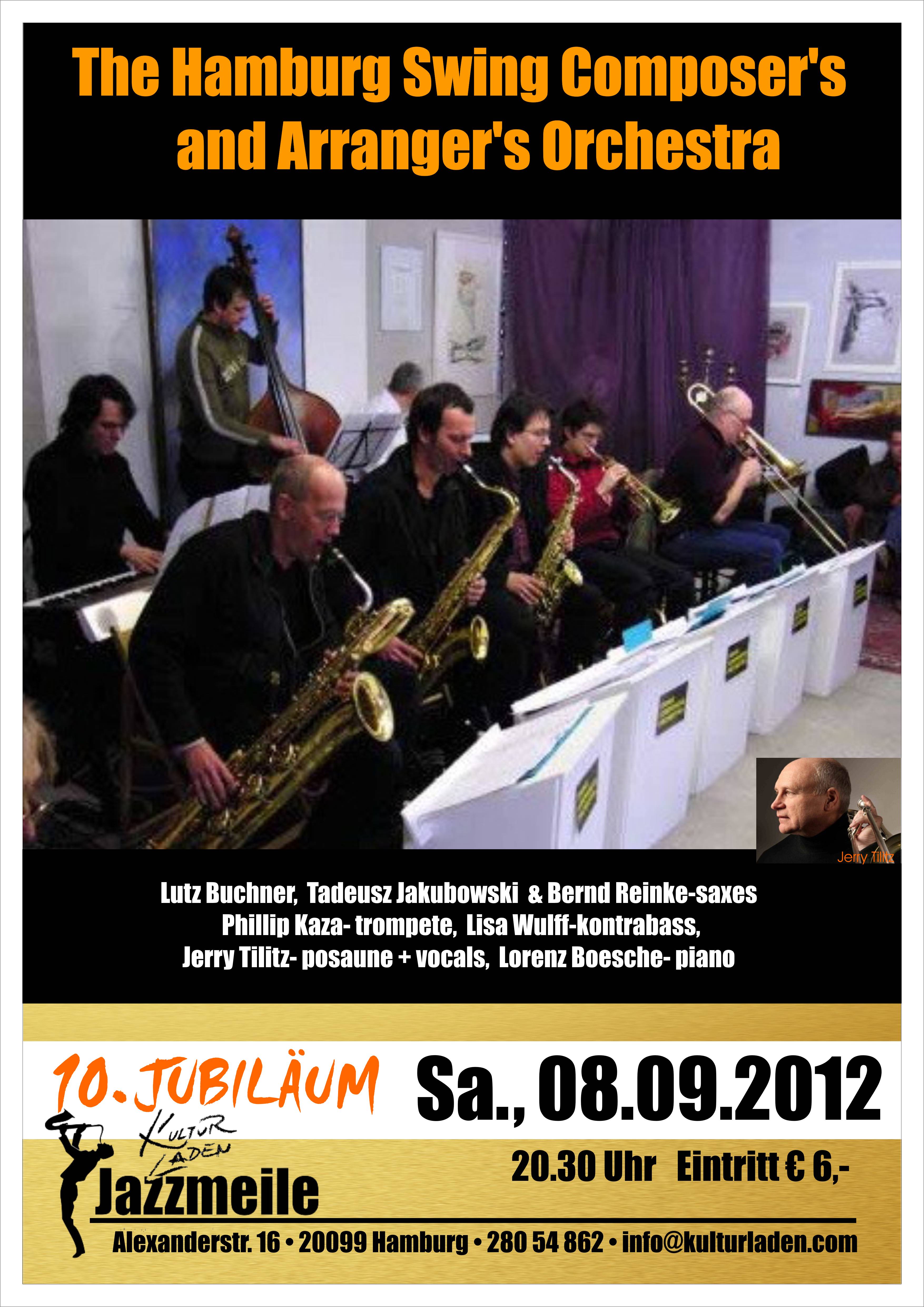 10 Jahre Jazzmeile: The Hamburg Swing Composers and Arrangers Orchestra Jazzjubiläumfertig 10 Jahre Jazzmeile: The Hamburg Swing Composers and Arrangers Orchestra jazzinhamburg