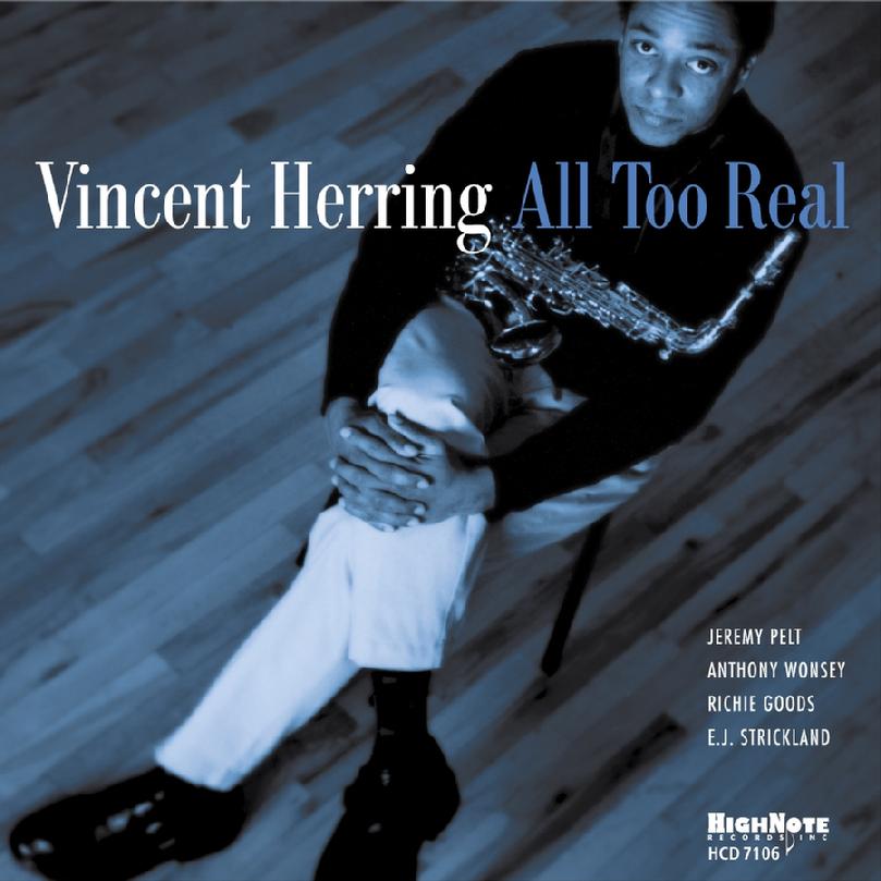 809 all too real cover copy VINCENT HERRING   Eric Alexander Quintet (US/UK) birdland