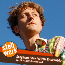 stephanmaxwirthensemble STEPHAN MAX WIRTH ENSEMBLE stellwerk