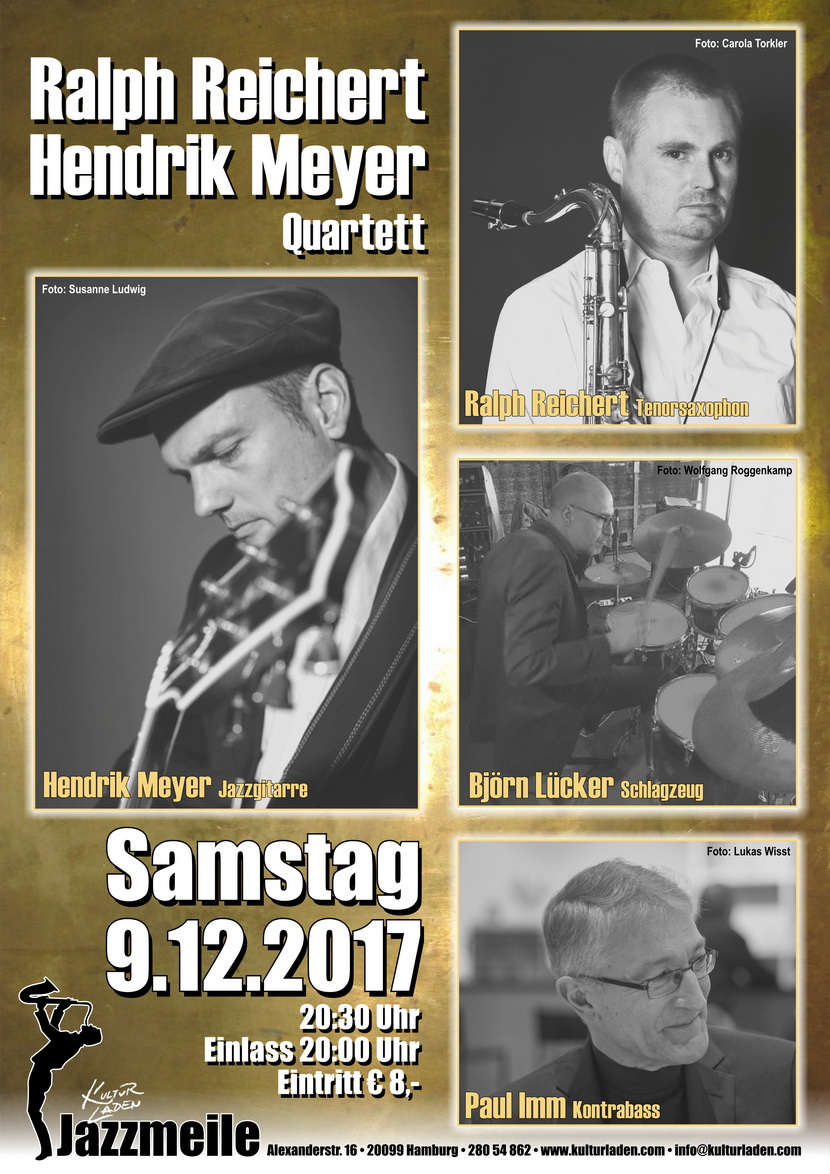 Jazzmeile presents: Ralph Reichert – Hendrik Meyer Quartett Plakat 830 pxl. Jazzmeile presents: Ralph Reichert – Hendrik Meyer Quartett jazzmeile